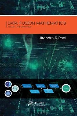 Data Fusion Mathematics - Jitendra R. Raol