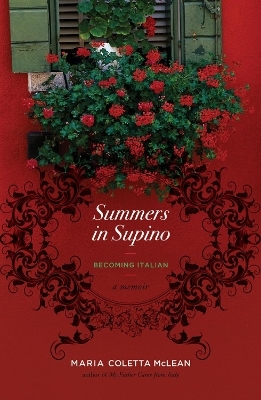 Summers in Supino - Maria Coletta McLean