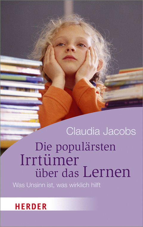 Die populärsten Irrtümer über das Lernen - Claudia Jacobs