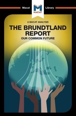 An Analysis of The Brundtland Commission's Our Common Future - Ksenia Gerasimova