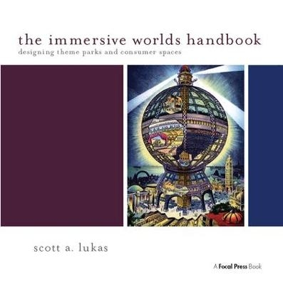 The Immersive Worlds Handbook - Scott Lukas
