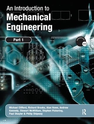 An Introduction to Mechanical Engineering: Part 1 - Michael Clifford