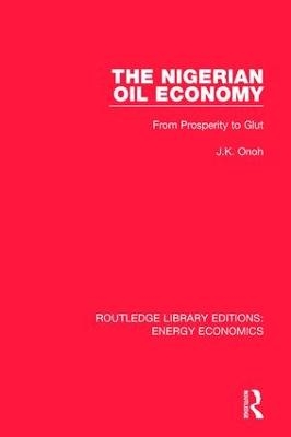 The Nigerian Oil Economy - J. K. Onoh