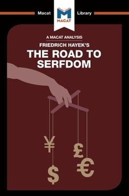 An Analysis of Friedrich Hayek's The Road to Serfdom - David Linden, Nick Broten