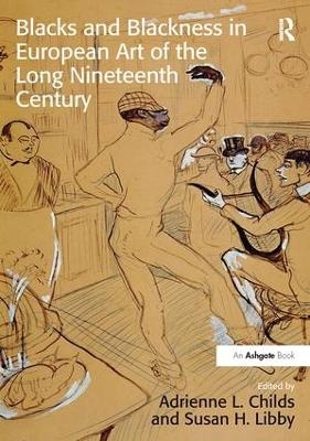 Blacks and Blackness in European Art of the Long Nineteenth Century - 