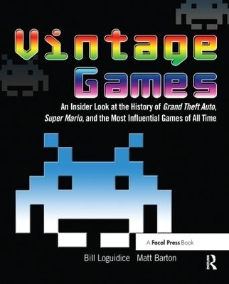 Vintage Games - Bill Loguidice, Matt Barton