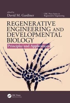 Regenerative Engineering and Developmental Biology - 