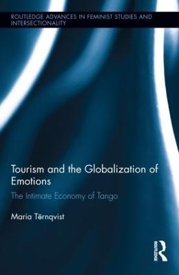 Tourism and the Globalization of Emotions - Maria Törnqvist