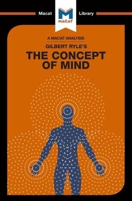 An Analysis of Gilbert Ryle's The Concept of Mind - Michael O'Sullivan