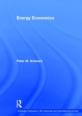 Energy Economics - Peter M. Schwarz