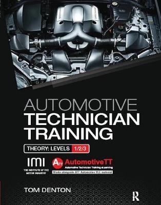 Automotive Technician Training: Theory - Tom Denton