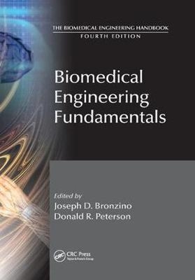 Biomedical Engineering Fundamentals - Joseph D. Bronzino, Donald R. Peterson