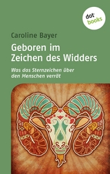 Geboren im Zeichen des Widders - Caroline Bayer