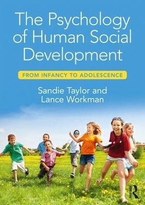 The Psychology of Human Social Development - Sandie Taylor, Lance Workman