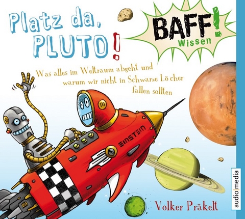 BAFF! Wissen - Platz da, Pluto! - Volker Präkelt