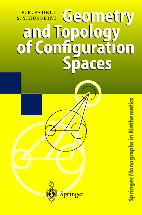 Geometry and Topology of Configuration Spaces - Edward R. Fadell, Sufian Y. Husseini