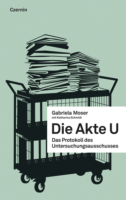 Die Akte U - Gabriela Moser, Katharina Schmidt