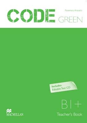 Code Green Teacher Book & Test CD - Rose Aravanis