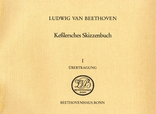 Ludwig van Beethoven. Keßlersches Skizzenbuch - Sieghard Brandenburg