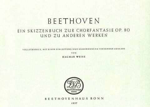 Beethoven. Ein Skizzenbuch zur Chorphantasie op. 80 und zu anderen Werken - 