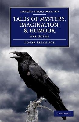 Tales of Mystery, Imagination, and Humour - Edgar Allan Poe