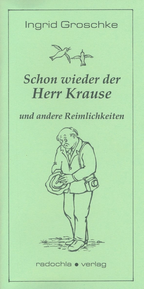 Schon wieder der Herr Krause - Ingrid Groschke