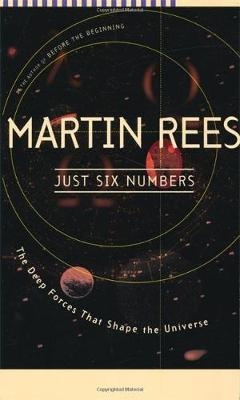Just Six Numbers - Martin Rees