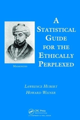 A Statistical Guide for the Ethically Perplexed - Lawrence Hubert, Howard Wainer