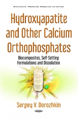 Hydroxyapatite & Other Calcium Orthophosphates - Sergey V Dorozhkin