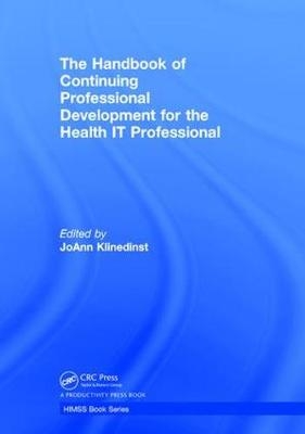 The Handbook of Continuing Professional Development for the Health IT Professional - 