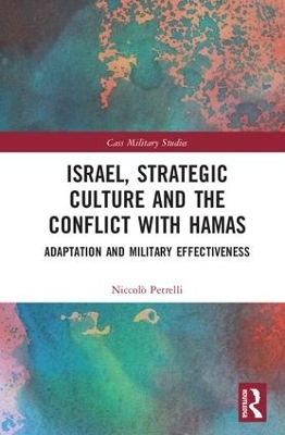 Israel, Strategic Culture and the Conflict with Hamas - Niccolò Petrelli