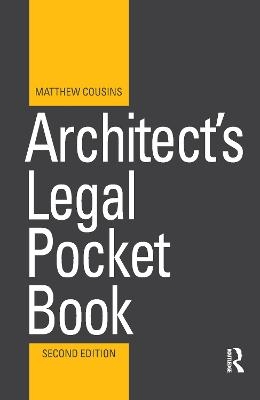 Architect's Legal Pocket Book - Matthew Cousins