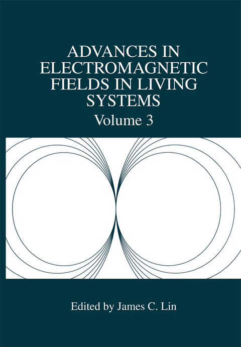 Advances in Electromagnetic Fields in Living Systems - 