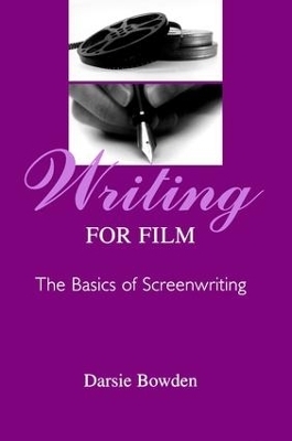 Writing for Film - Darsie Bowden