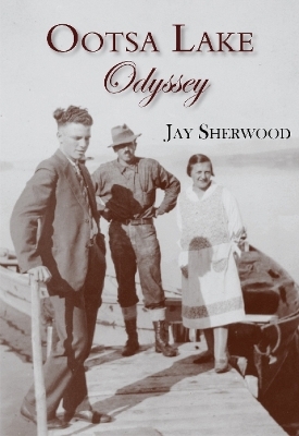 Ootsa Lake Odyssey - Jay Sherwood