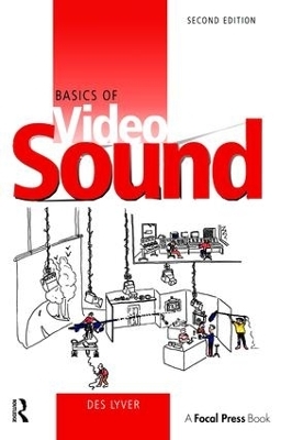 Basics of Video Sound - Des Lyver