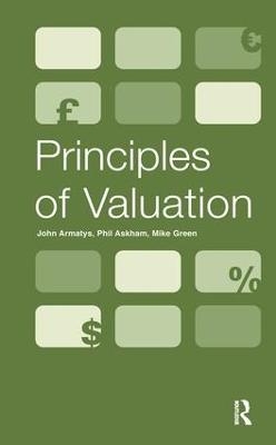 Principles of Valuation - John Armatys, Phil Askham, Mike Green