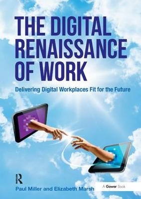The Digital Renaissance of Work - Paul Miller