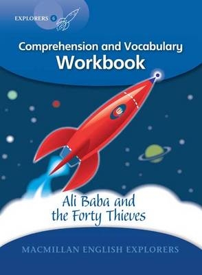Explorers 6 Ali Baba & the Forty Thieves Workbook - Gill Munton