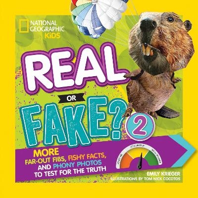 Real or Fake? 2 - Emily Krieger,  National Geographic Kids
