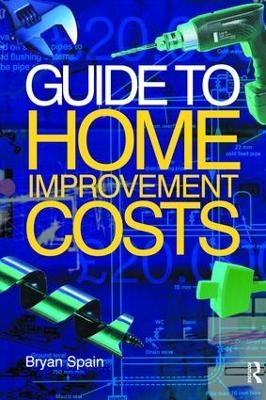 Guide to Home Improvement Costs - Bryan Spain