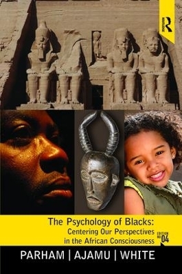 Psychology of Blacks - Thomas A Parham, Adisa Ajamu, Joseph L. White