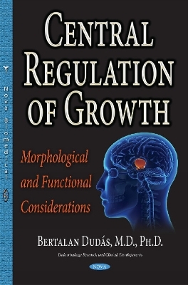 Central Regulation of Growth - Bertalan Dudas
