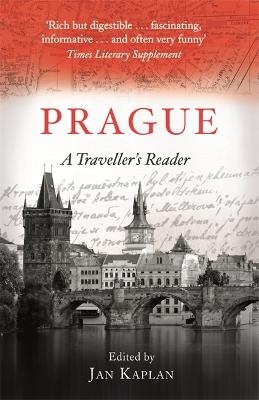 Prague: A Traveller's Reader - Jan Kaplan