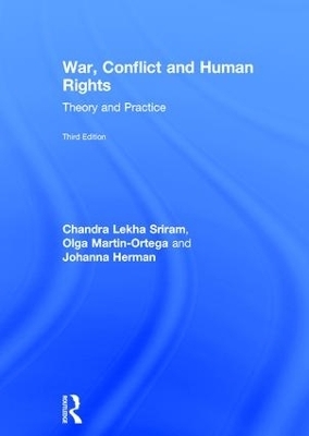 War, Conflict and Human Rights - Chandra Lekha Sriram, Olga Martin-Ortega, Johanna Herman