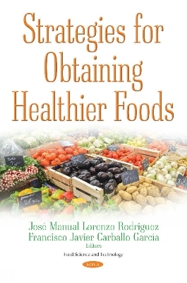 Strategies for Obtaining Healthier Foods - 