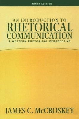 Introduction to Rhetorical Communication - James C McCroskey