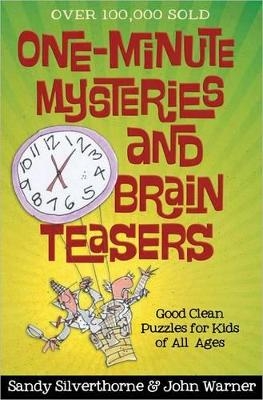 One-Minute Mysteries and Brain Teasers - Sandy Silverthorne, John Warner