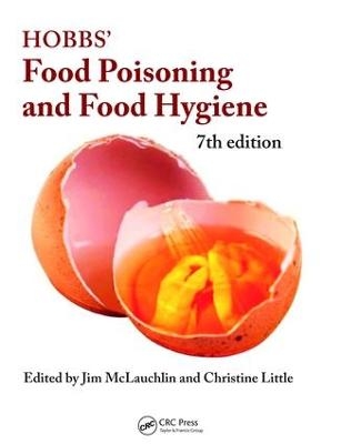 Hobbs' Food Poisoning and Food Hygiene - Jim McLauchlin, Christine Little, Betty C. Hobbs
