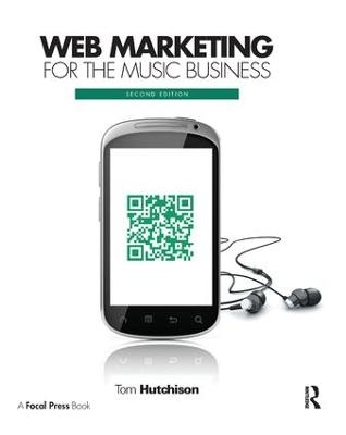 Web Marketing for the Music Business - Tom Hutchison